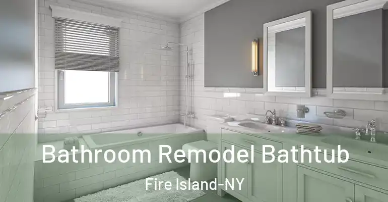 inner Bathroom imggen Bathroom Remodel Bathtub Fire Island-NY