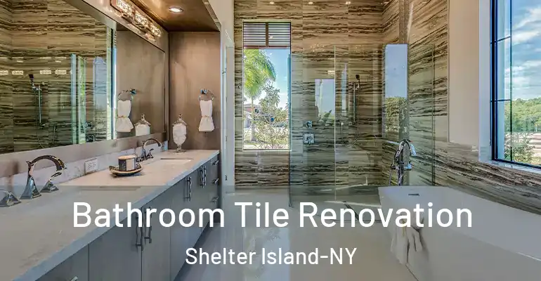 inner Bathroom imggen Bathroom Tile Renovation Shelter Island-NY