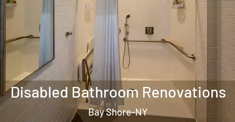 inner Bathroom imggen Disabled Bathroom Renovations Bay Shore-NY