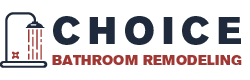 Choice Bathroom Remodeling