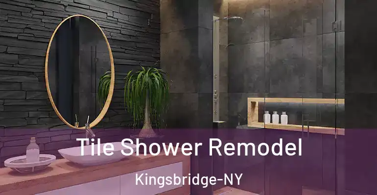 inner Bathroom imggen Tile Shower Remodel Kingsbridge-NY