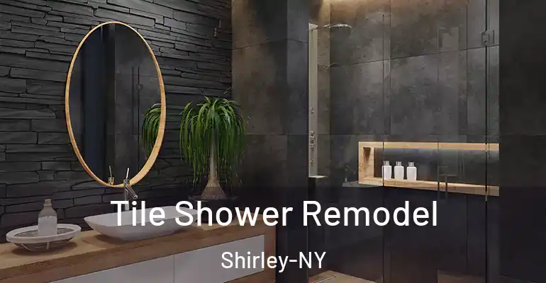 inner Bathroom imggen Tile Shower Remodel Shirley-NY