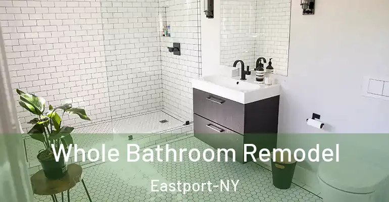 inner Bathroom imggen Whole Bathroom Remodel Eastport-NY